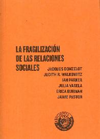 La fragilizacin de las relaciones sociales