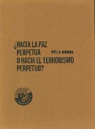 Hacia la paz perpetua o hacia el terrorismo perpetuo