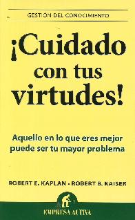 Cuidado con tus virtudes!