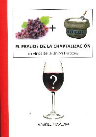 El Fraude de la Chaptalizacin en Vinos de la Unin Europea