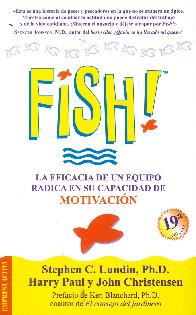 Fish, la eficacia de un equipo radica en su capacidad de motivacin