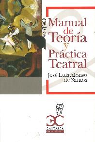 Manual de teora y prctica teatral