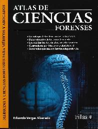 Atlas de ciencias forenses. Medicina y ciencias forenses para mdicos y abogados