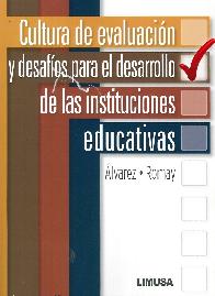 Cultura de Evaluacin y Desafos para el Desarrollo de las Instituciones Educativas