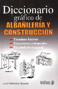 Diccionario grfico de albailera y construccin