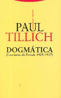 Dogmtica (Lecciones de Dresde 1925-1927)