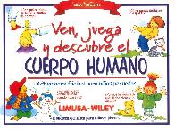 Ven , Juega y Descubre el Cuerpo Humano