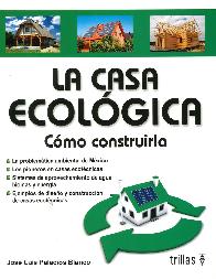 La casa ecolgica Cmo construirla