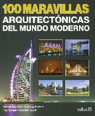 100 Maravillas arquitectnicas del Mundo Moderno