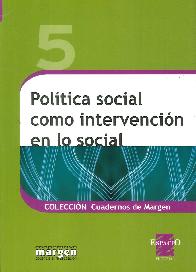 Pol�tica Social como Intervenci�n en lo Social