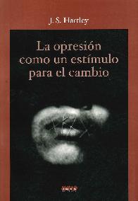 La opresi�n como un est�mulo para el cambio