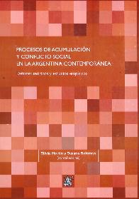 Procesos de Acumulaci�n y Conflicto Social en la Argentina Contempor�nea
