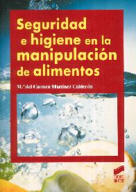 Seguridad e Higiene en la Manipulacin de Alimentos