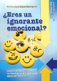� Eres un ignorante emocional ?