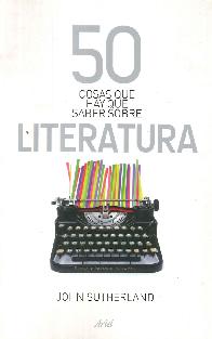 50 Cosas que hay que saber sobre Literatura