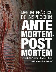 Manual pr�ctico de inspecci�n ante mortem y post morten en ungulados dom�sticos