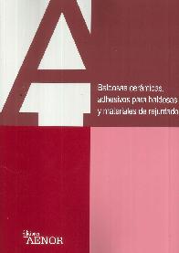 Baldosas Cer�micas, adhesivos para baldosas y materiales de rejuntado