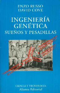 Ingenier�a gen�tica : sue�os y pesadillas