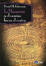 La Masoner�a y el camino hac�a el centro