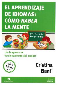 El Aprendizaje de Idiomas : C�mo Habla la Mente