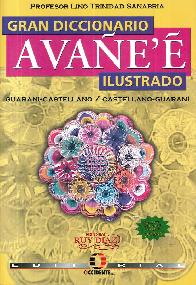Gran Diccionario Ava�e'e Ilustrado