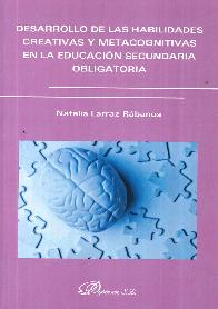 Desarrollo de las habilidades creativas y metacognitivas en la educaci�n secundaria obligatoria