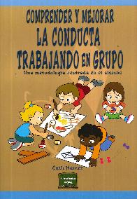 Comprender y Mejorar la Conducta Trabajando en Grupo