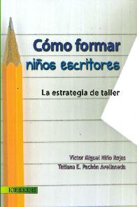 Cmo formar nios escritores