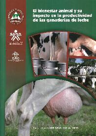 El Bienestar animal y su impacto en la productividad de las ganader�as de leche