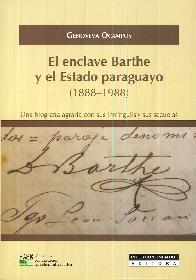 El Enclave Barthe y el Estado Paraguayo ( 1888-1988 )