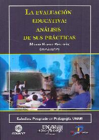 La Evaluaci�n Educativa : An�lisis de sus Pr�cticas