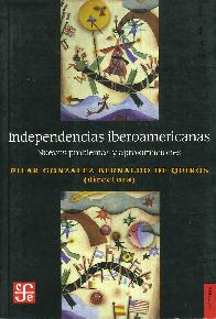 Independencias iberoamericanas. Nuevos problemas y aproximaciones