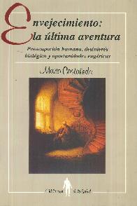 Envejecimiento : la �ltima aventura