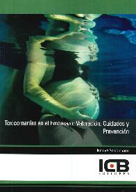 Toxicoman�as en el Embarazo : Valoraci�n, Cuidados y Prevenci�n