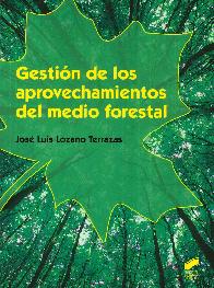 Gestin de los Aprovechamientos del Medio Forestal