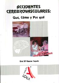 Accidentes Cerebrovasculares: Qu�, c�mo y Por Qu�