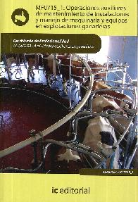 MF0715_1: Operaciones auxiliares de mantenimiento en explotaciones ganaderas.