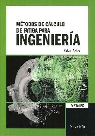 M�todos de C�lculo de Fatiga para Ingenier�a