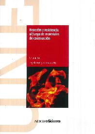 Reacci�n y resistencia al fuego de materiales de construcci�n