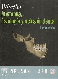 Wheeler Anatoma, fisiologa y oclusin dental