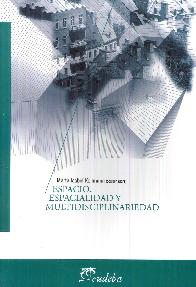 Espacio, Espacialidad y Multidisciplinariedad