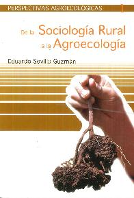 De la Sociolog�a rural a la Agroecolog�a