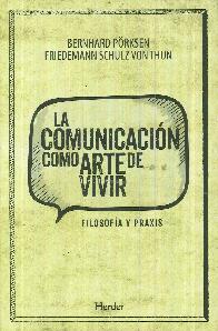 La Comunicaci�n como Arte de Vivir