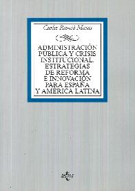 Administracin Pblica y Crisis Institucional. Estrategias de Reforma e Innovacin