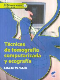 T�cnicas de tomograf�a computarizada y ecograf�a