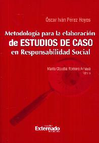 Metodolog�a para la Elaboraci�n de Estudios de Caso en Responsabilidad Social