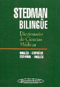 Diccionario de Ciencias M�dicas Stedman Biling�e Ingl�s Espa�ol Espa�ol Ingl�s