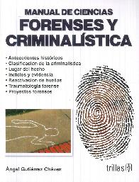 Manual de Ciencias Forenses y Criminalstica