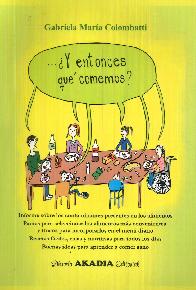 � Y entonces qu� comemos ?