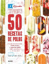 Ice Kitchen 50 Recetas de Polos